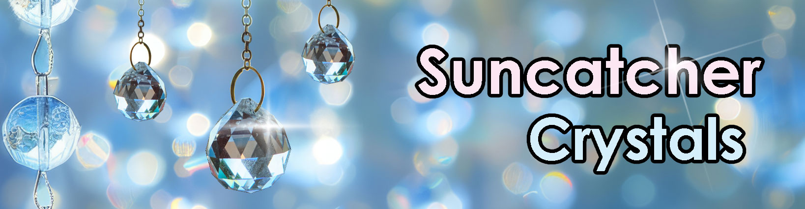 Suncatcher Crystals